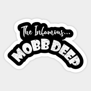 in famous - mobb deep Sticker